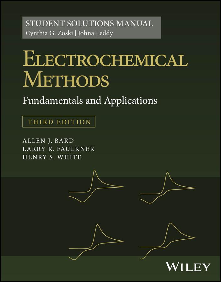 Cover: 9781119524069 | Electrochemical Methods: Fundamentals and Applications, 3e Student...