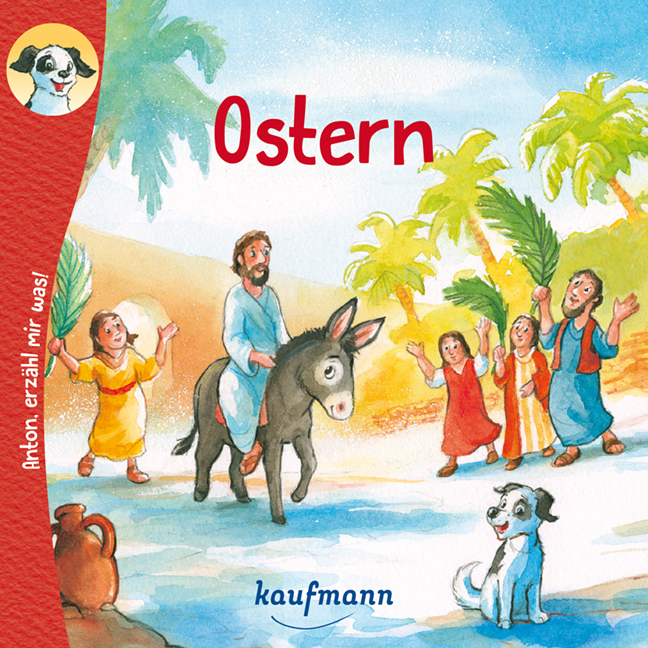 Cover: 9783780663825 | Anton, erzähl mir was! Ostern | Katharina Wilhelm | Broschüre | 2020