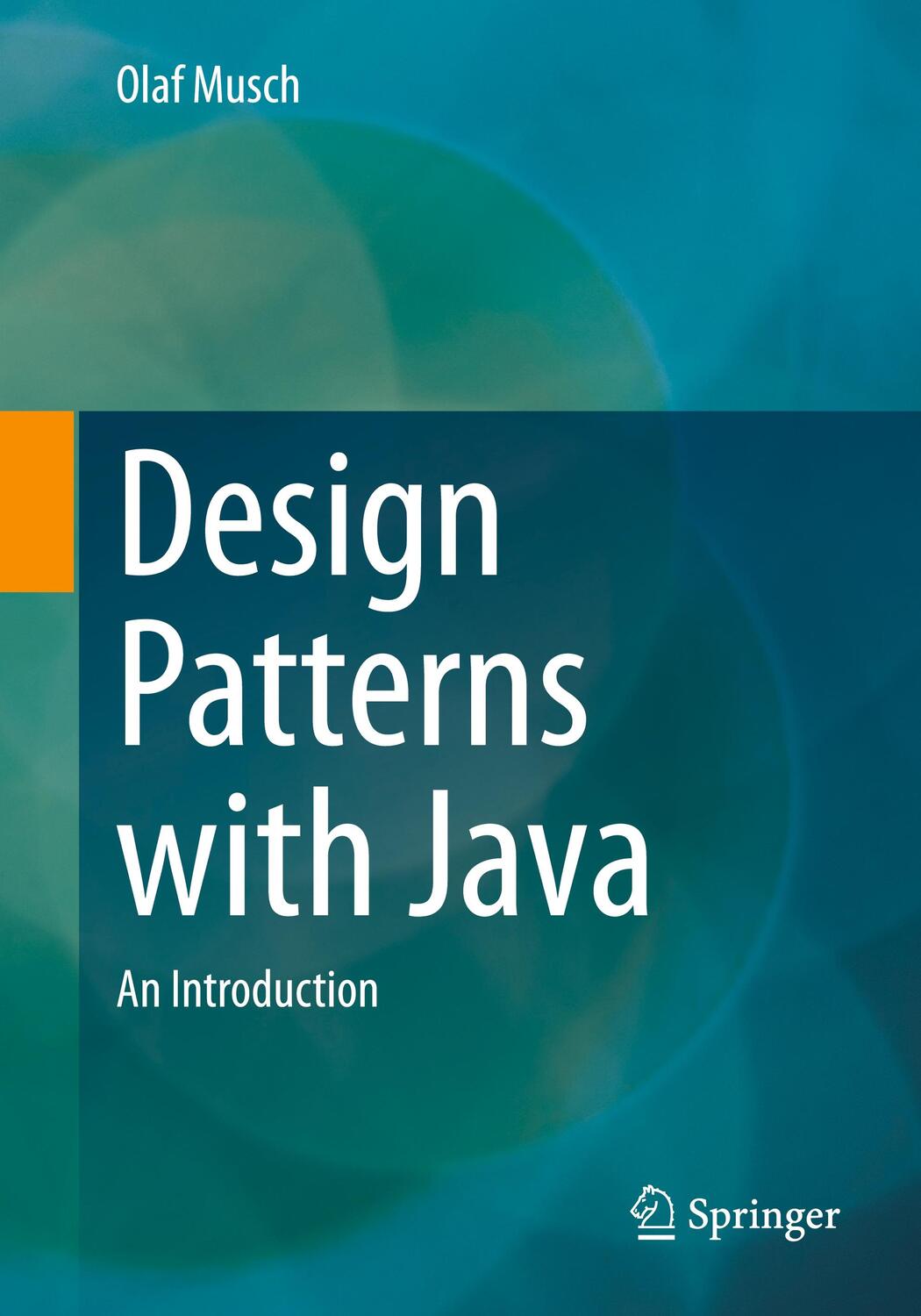 Cover: 9783658398286 | Design Patterns with Java | An Introduction | Olaf Musch | Taschenbuch