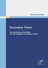 Cover: 9783836673990 | Faszination Titanic | Manuel Grandegger | Taschenbuch | Paperback