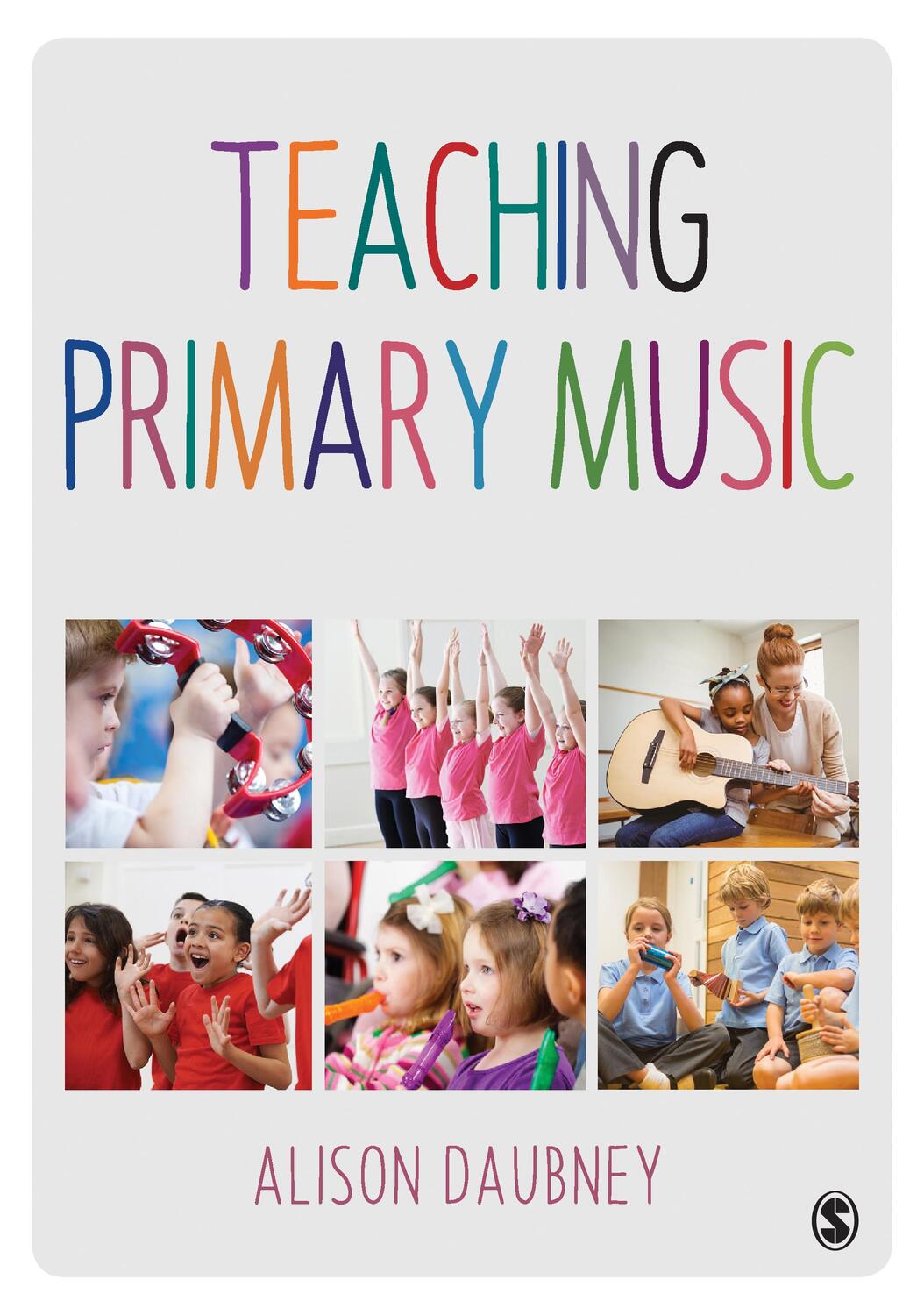 Cover: 9781473905719 | Teaching Primary Music | Alison Daubney | Taschenbuch | Englisch