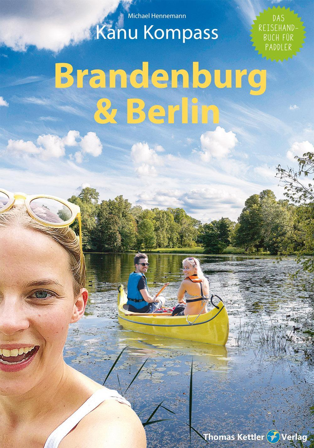 Cover: 9783934014909 | Kanu Kompass Brandenburg &amp; Berlin | Das Reisehandbuch zum Kanuwandern