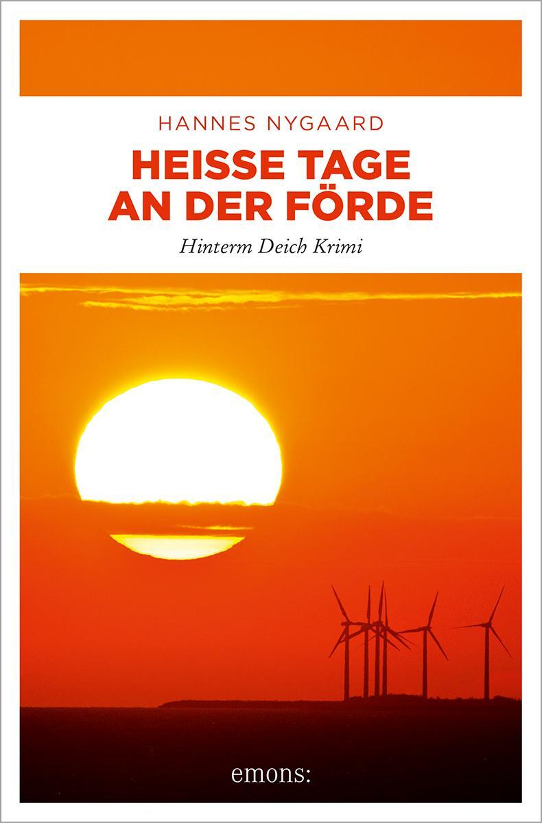 Cover: 9783740819644 | Heiße Tage an der Förde | Hinterm Deich Krimi | Hannes Nygaard | Buch