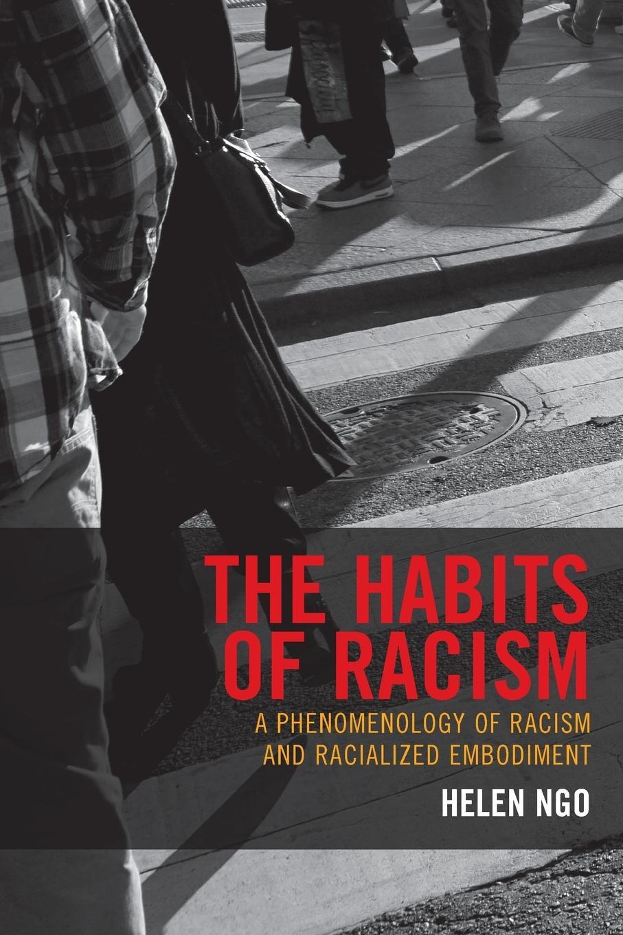 Cover: 9781498534666 | The Habits of Racism | Helen Ngo | Taschenbuch | Philosophy of Race
