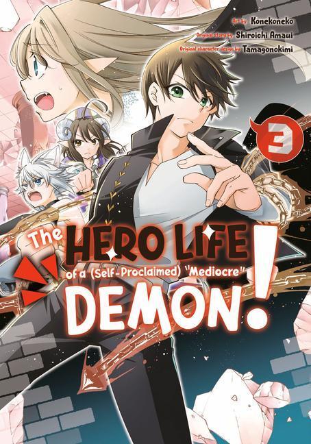 Cover: 9781646513369 | The Hero Life of a (Self-Proclaimed) Mediocre Demon! 03 | Amaui | Buch