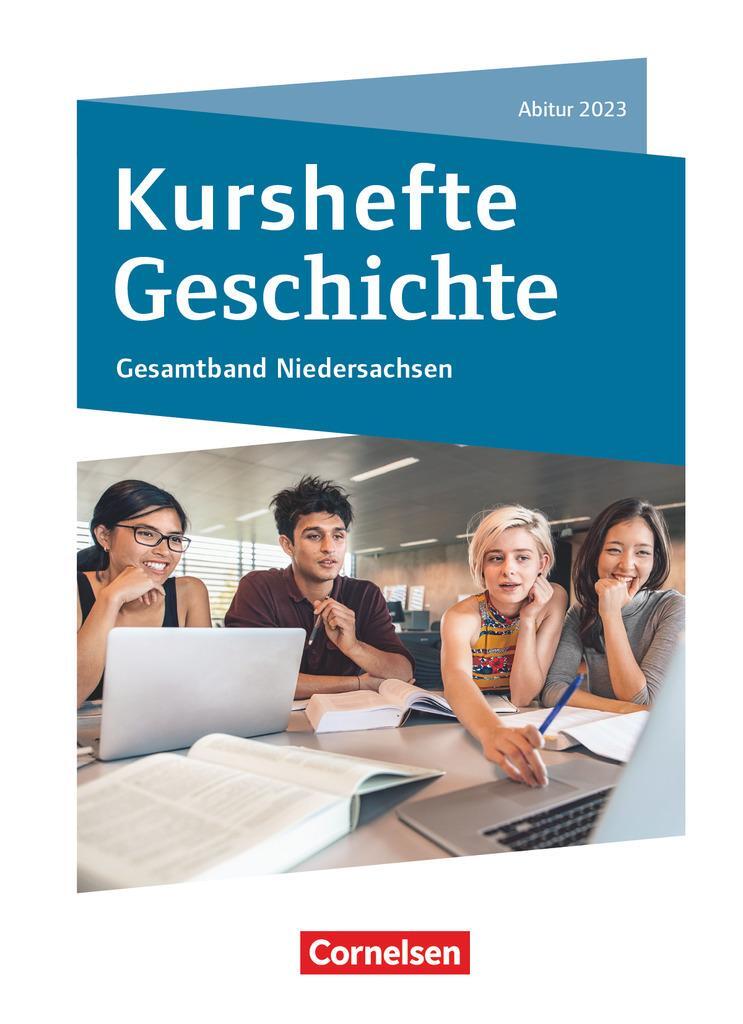 Cover: 9783060656523 | Kurshefte Geschichte. Abitur Niedersachsen 2023 - Kompendium -...