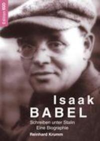 Cover: 9783833427800 | Isaak Babel | Schreiben unter Stalin. Eine Biographie | Reinhard Krumm