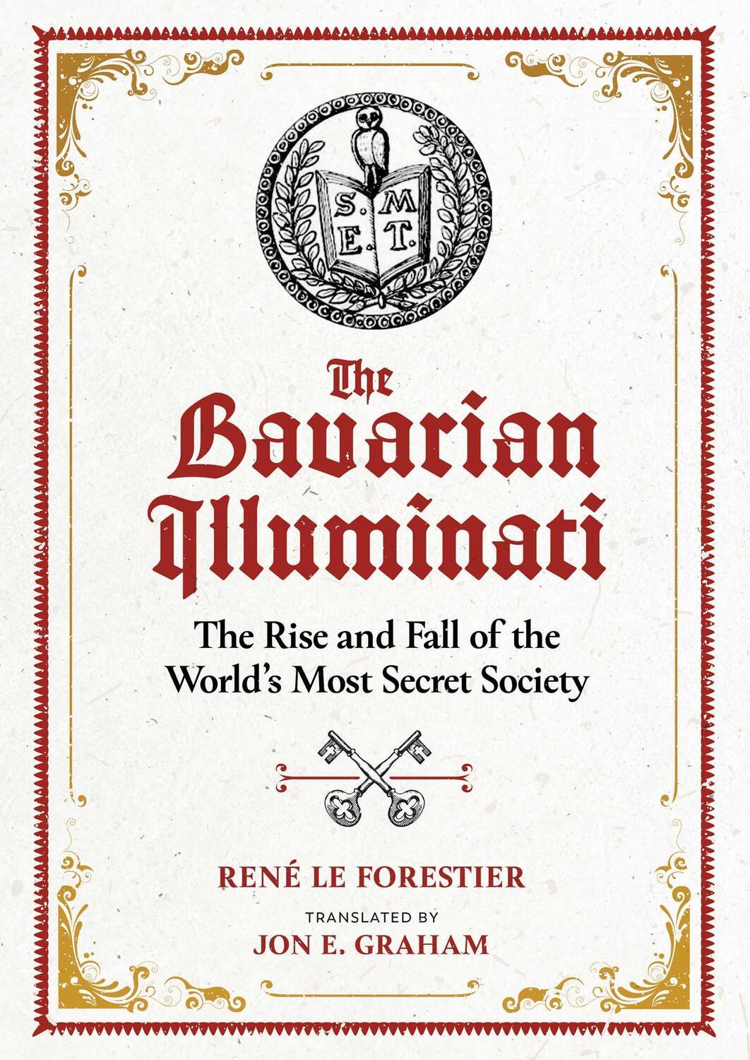 Cover: 9781644113776 | The Bavarian Illuminati: The Rise and Fall of the World's Most...