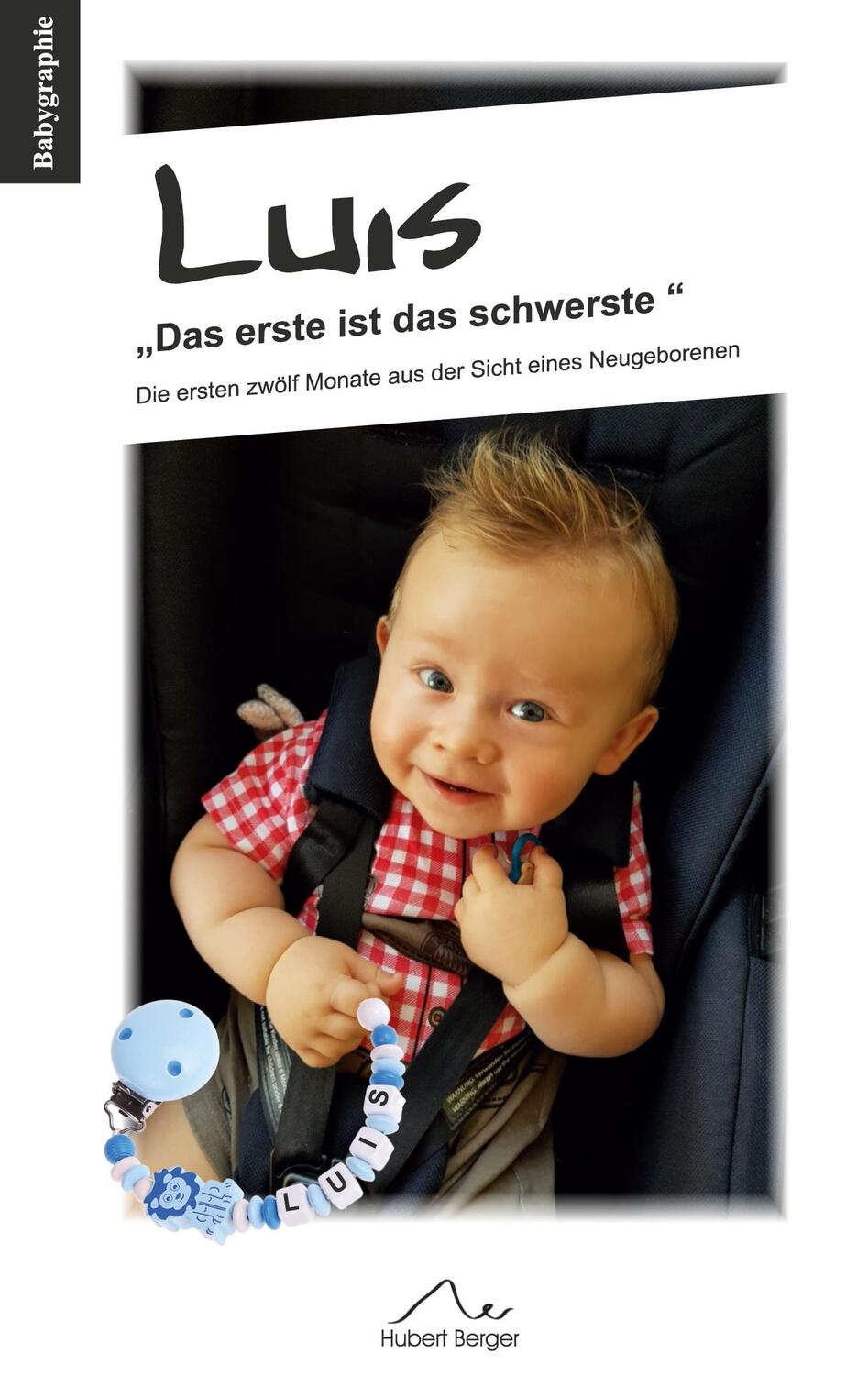 Cover: 9783752648188 | Luis "Das erste ist das schwerste" | Hubert Berger | Taschenbuch