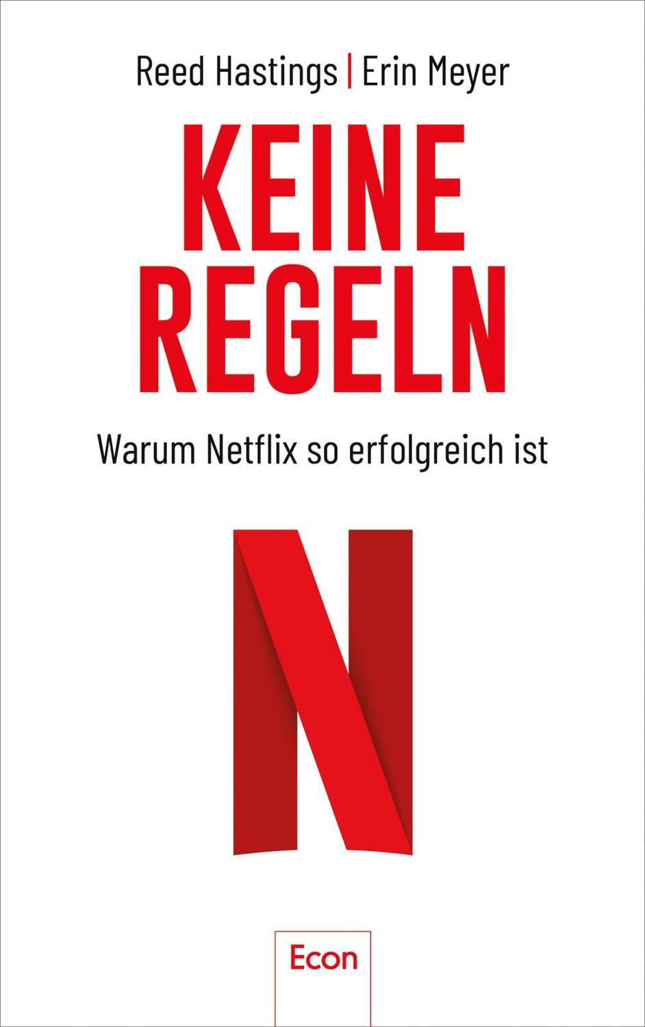 Cover: 9783430210232 | Keine Regeln | Reed Hastings (u. a.) | Buch | Deutsch | 2020 | Econ
