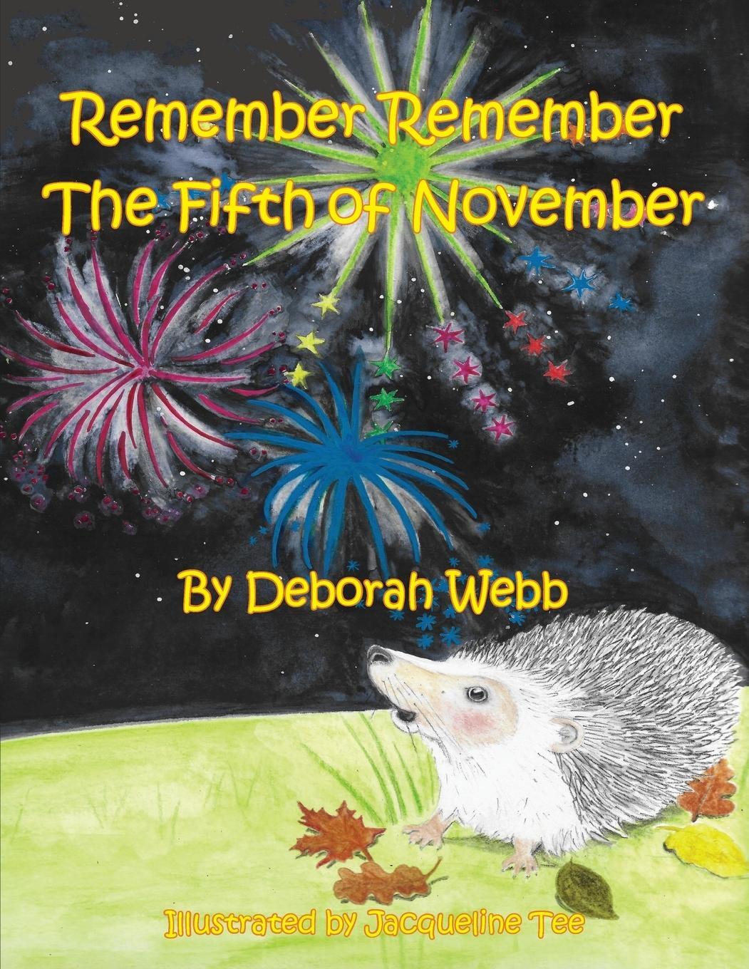 Cover: 9781786232717 | Remember Remember The Fifth of November | Deborah Webb | Taschenbuch
