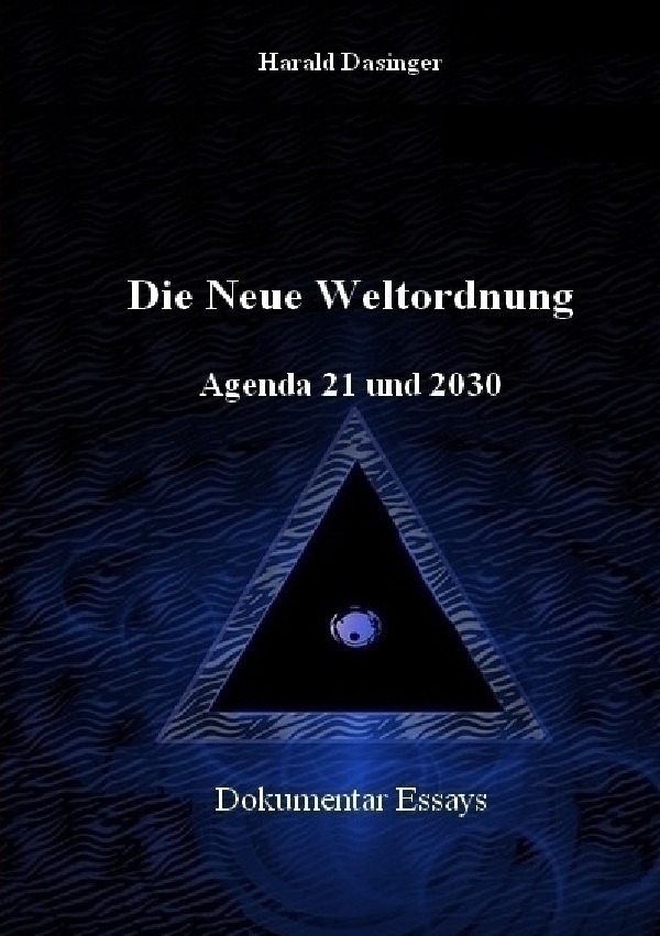 Cover: 9783754976357 | Die Neue Weltordnung | Agenda 21 und 2030. DE | Harald Dasinger | Buch