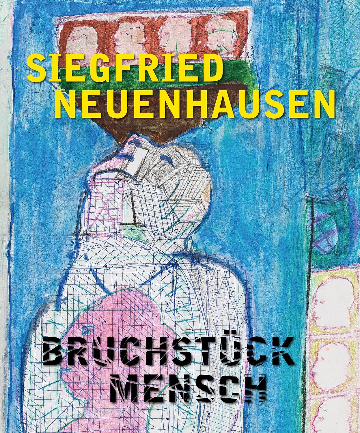 Cover: 9783731910435 | Siegfried Neuenhausen | Bruchstück Mensch | Lars Berg (u. a.) | Buch