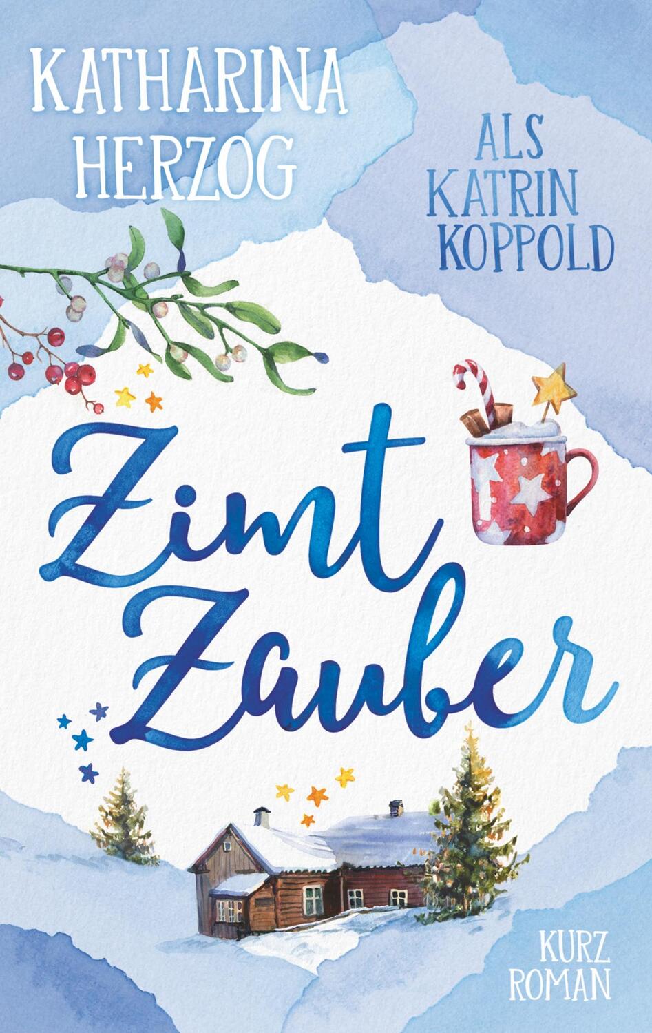 Cover: 9783738606539 | Zimtzauber | Katrin Koppold (u. a.) | Taschenbuch | 2019