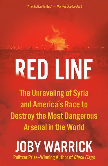 Cover: 9780525564812 | Red Line: The Unraveling of Syria and America's Race to Destroy the...