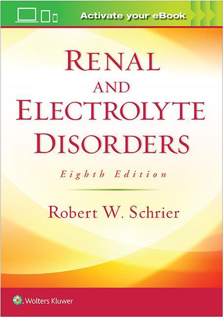 Cover: 9781496340245 | Renal and Electrolyte Disorders | Robert W. Schrier | Taschenbuch