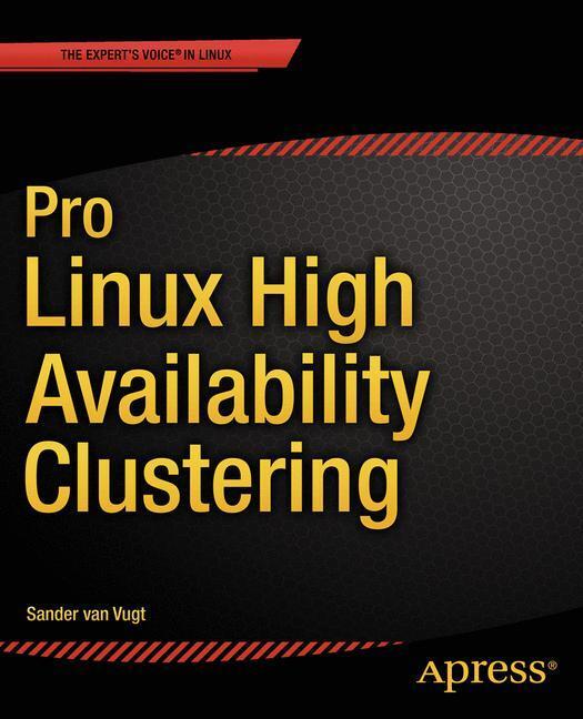 Cover: 9781484200803 | Pro Linux High Availability Clustering | Sander Van Vugt | Taschenbuch