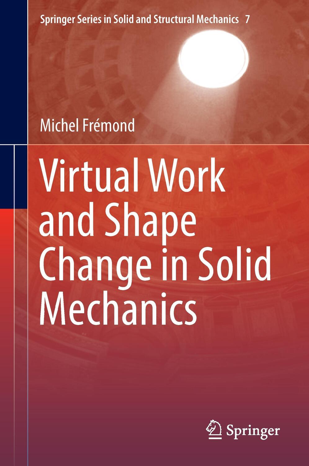 Cover: 9783319406817 | Virtual Work and Shape Change in Solid Mechanics | Michel Frémond