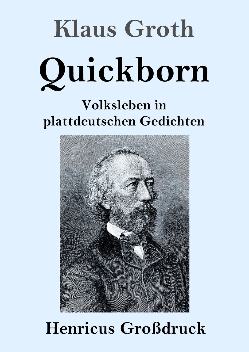 Cover: 9783847842705 | Quickborn (Großdruck) | Volksleben in plattdeutschen Gedichten | Groth