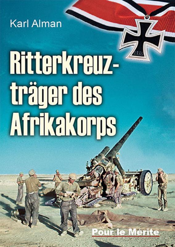 Cover: 9783932381805 | Ritterkreuzträger des Afrikakorps | Karl Alman | Buch | Deutsch | 2020