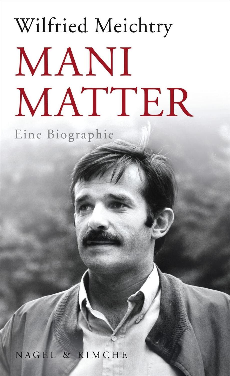 Cover: 9783312005598 | Mani Matter | Eine Biographie | Wilfried Meichtry | Buch | 320 S.