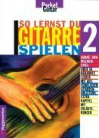 Cover: 9783802402524 | So lernst Du Gitarre spielen | Barre- und Melodiespiel | Möhrer | Buch