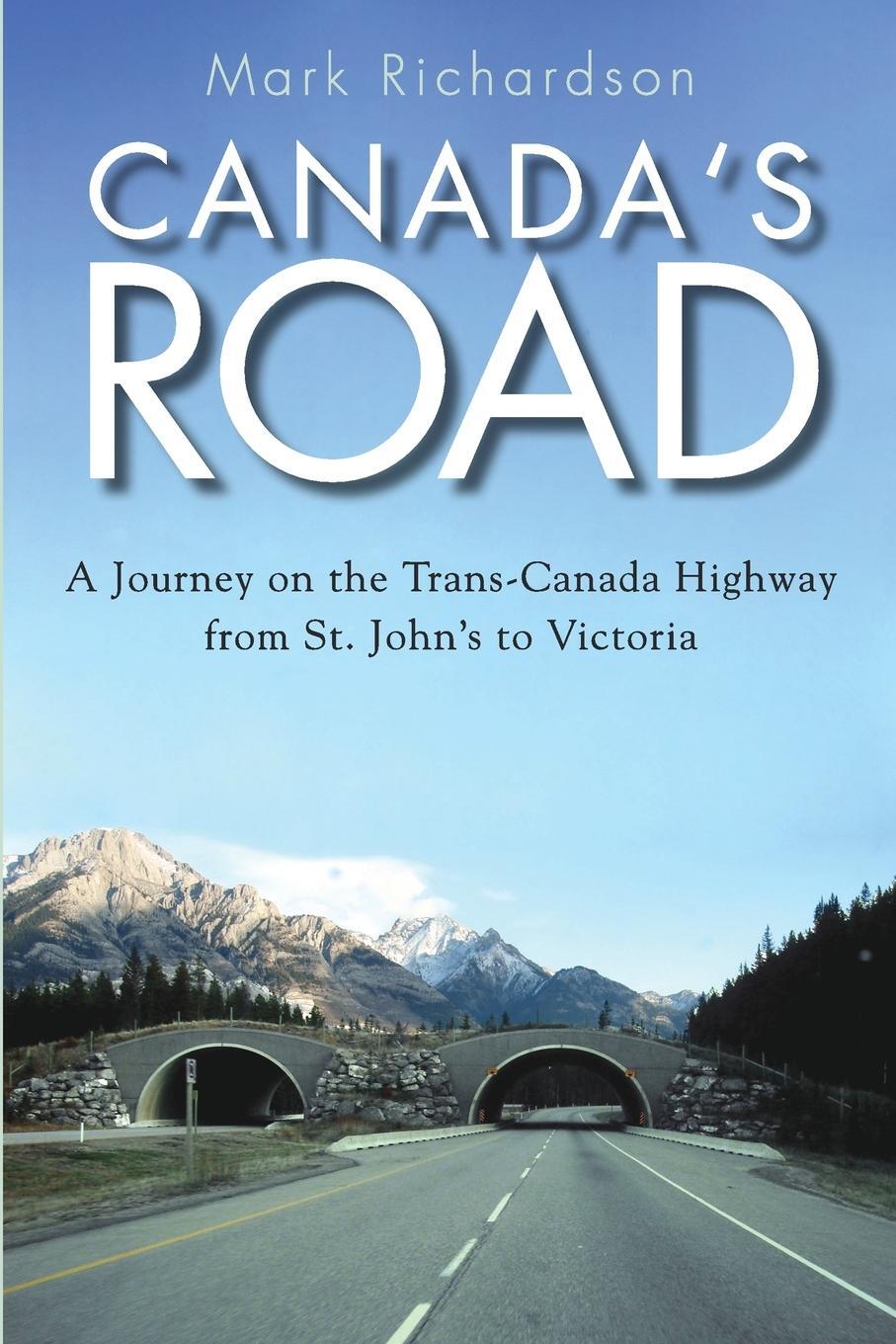 Cover: 9781459709799 | Canada's Road: A Journey on the Trans-Canada Highway from St....