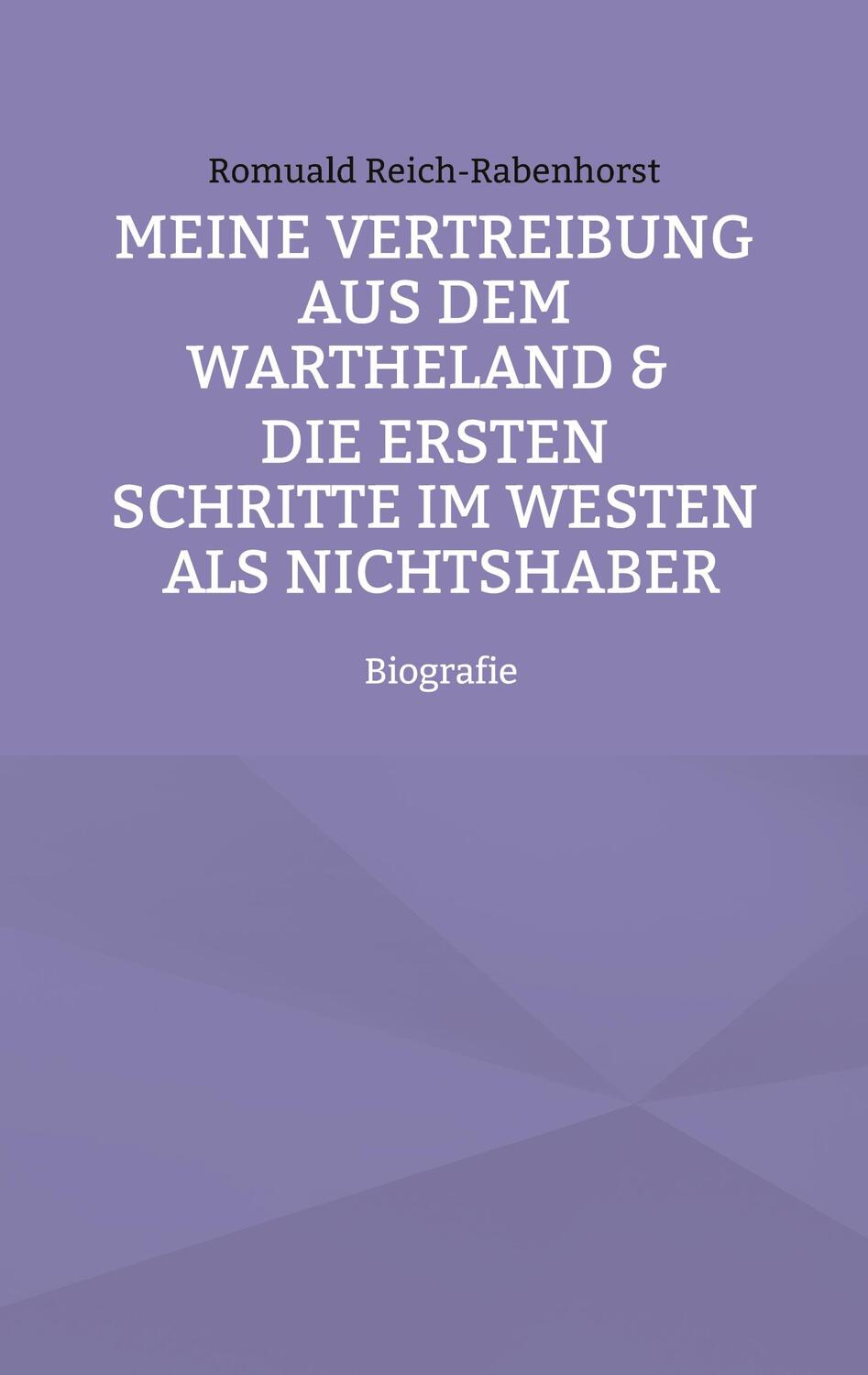 Cover: 9783756857814 | Meine Vertreibung aus dem Wartheland &amp; Die ersten Schritte im...