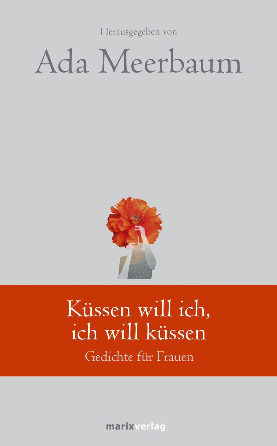 Cover: 9783737411349 | Küssen will ich, ich will küssen | Gedichte für Frauen | Ada Meerbaum