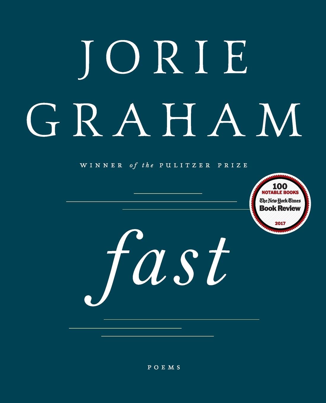 Cover: 9780062663498 | Fast | Poems | Jorie Graham | Taschenbuch | Kartoniert / Broschiert