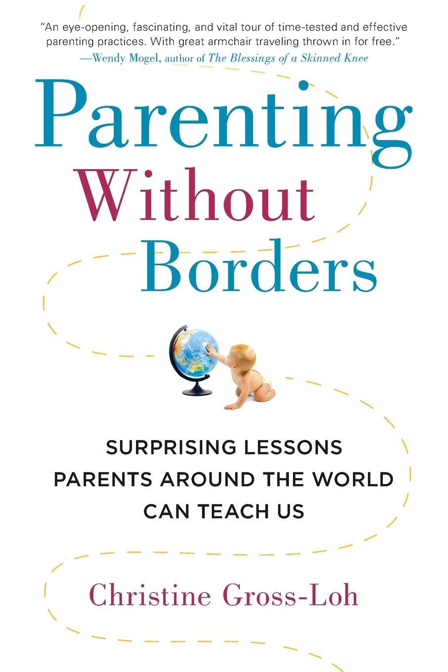 Cover: 9781583335475 | Parenting Without Borders | Christine Gross-Loh | Taschenbuch | 2014