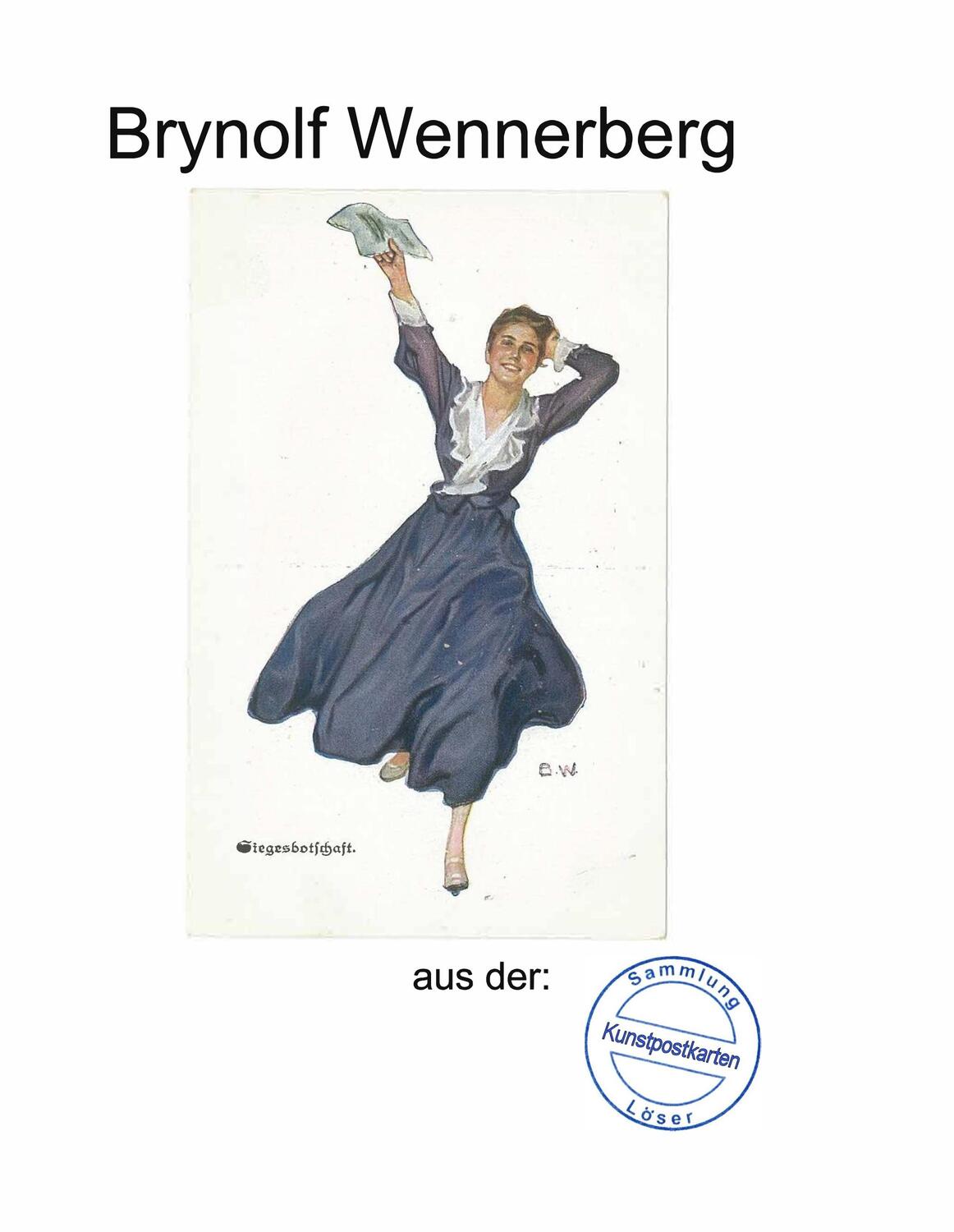 Cover: 9783750405257 | Brynolf Wennerberg | -Ing. habil. Eberhard Löser | Buch | 140 S.