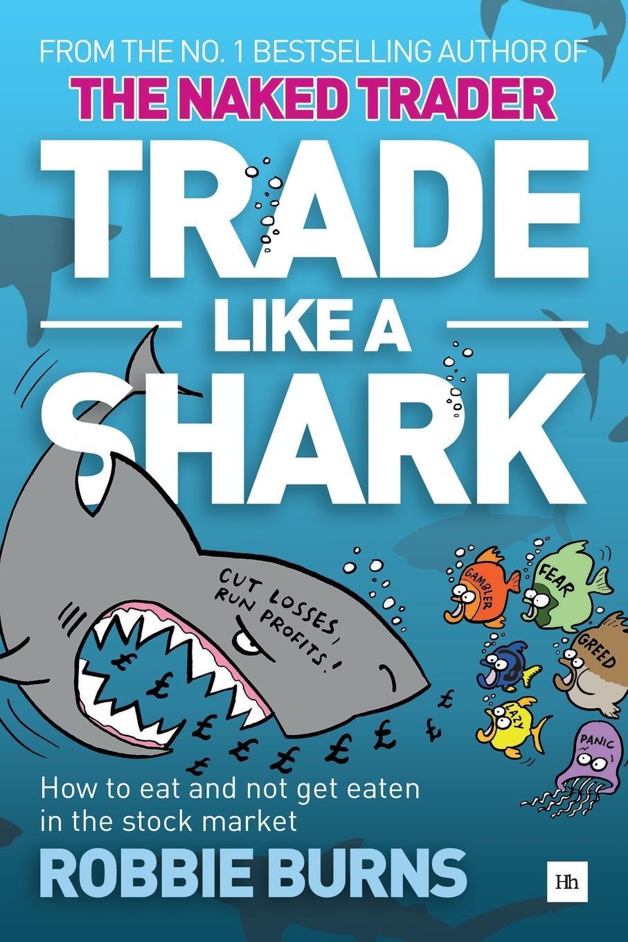 Cover: 9780857195425 | Trade Like a Shark | Robbie Burns | Taschenbuch | Paperback | Englisch