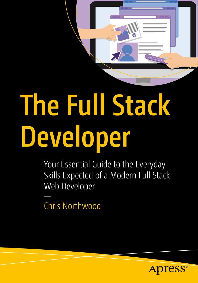 Cover: 9781484241516 | The Full Stack Developer | Chris Northwood | Taschenbuch | xvii | 2018