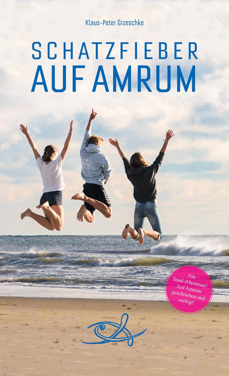 Cover: 9783000627521 | Schatzfieber auf Amrum | Im Zeichen des Fisches | Grzeschke | Buch