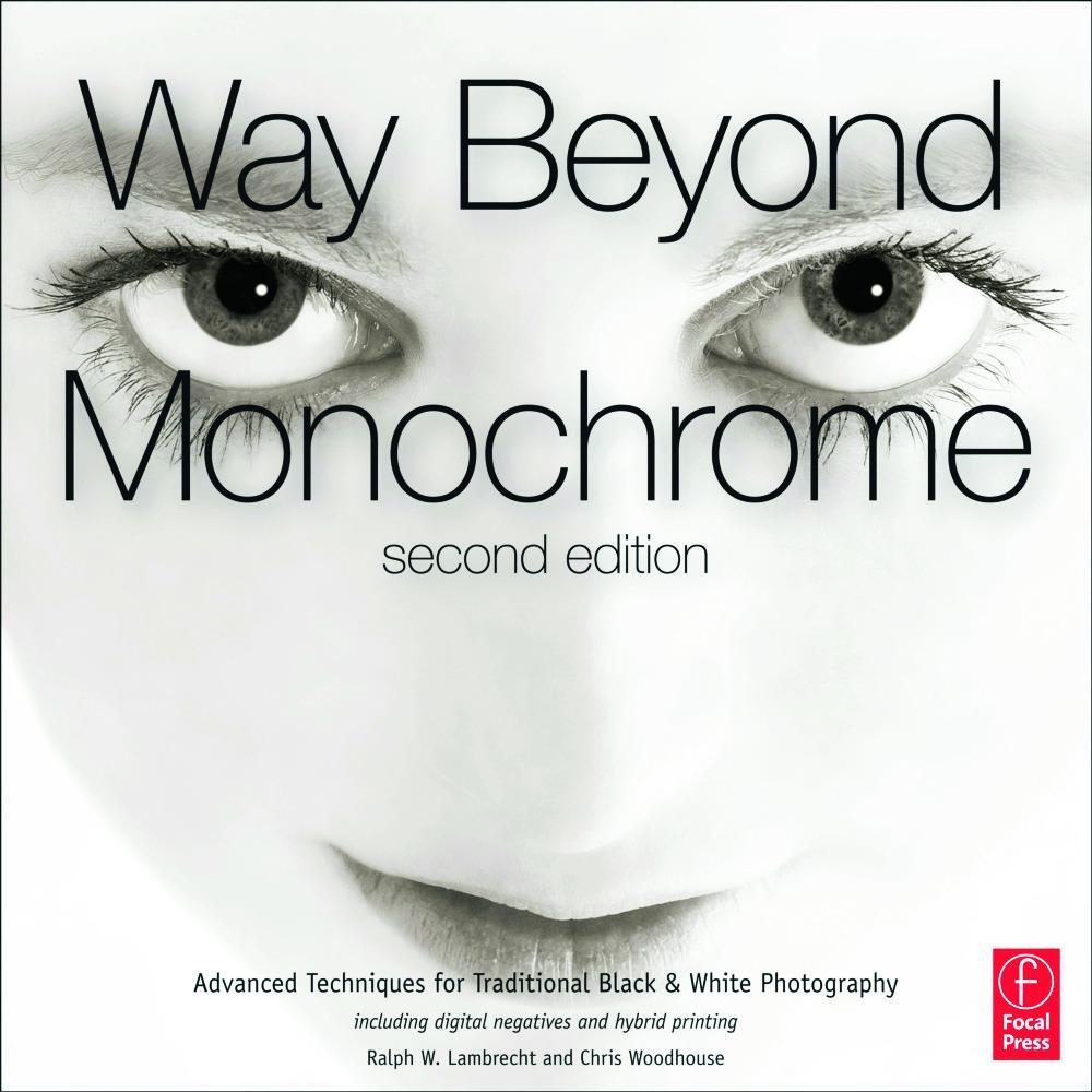 Cover: 9780240816258 | Way Beyond Monochrome 2e | Ralph Lambrecht (u. a.) | Buch | Englisch