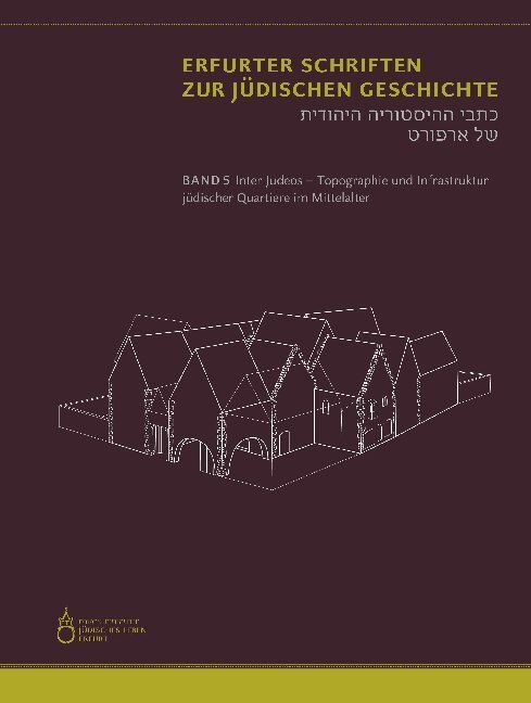 Cover: 9783942115858 | Inter Judeos - Topographie und Infrastruktur jüdischer Quartiere im...
