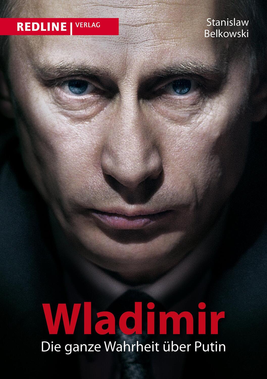 Cover: 9783868819090 | Wladimir | Die ganze Wahrheit über Putin | Stanislaw Belkowski | Buch