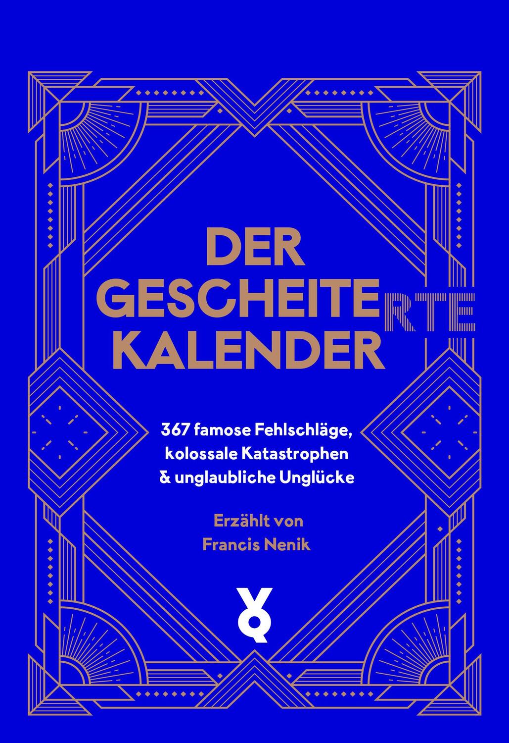 Cover: 9783863914202 | Der Gescheite(rte) Kalender | Francis Nenik | Kalender | 367 S.