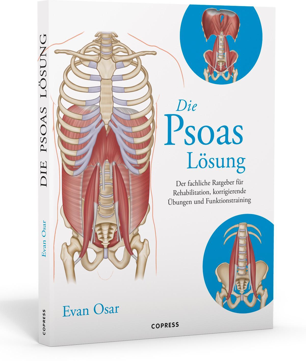 Cover: 9783767912205 | Die Psoas-Lösung | Evan Osar | Taschenbuch | Deutsch | 2018 | Copress
