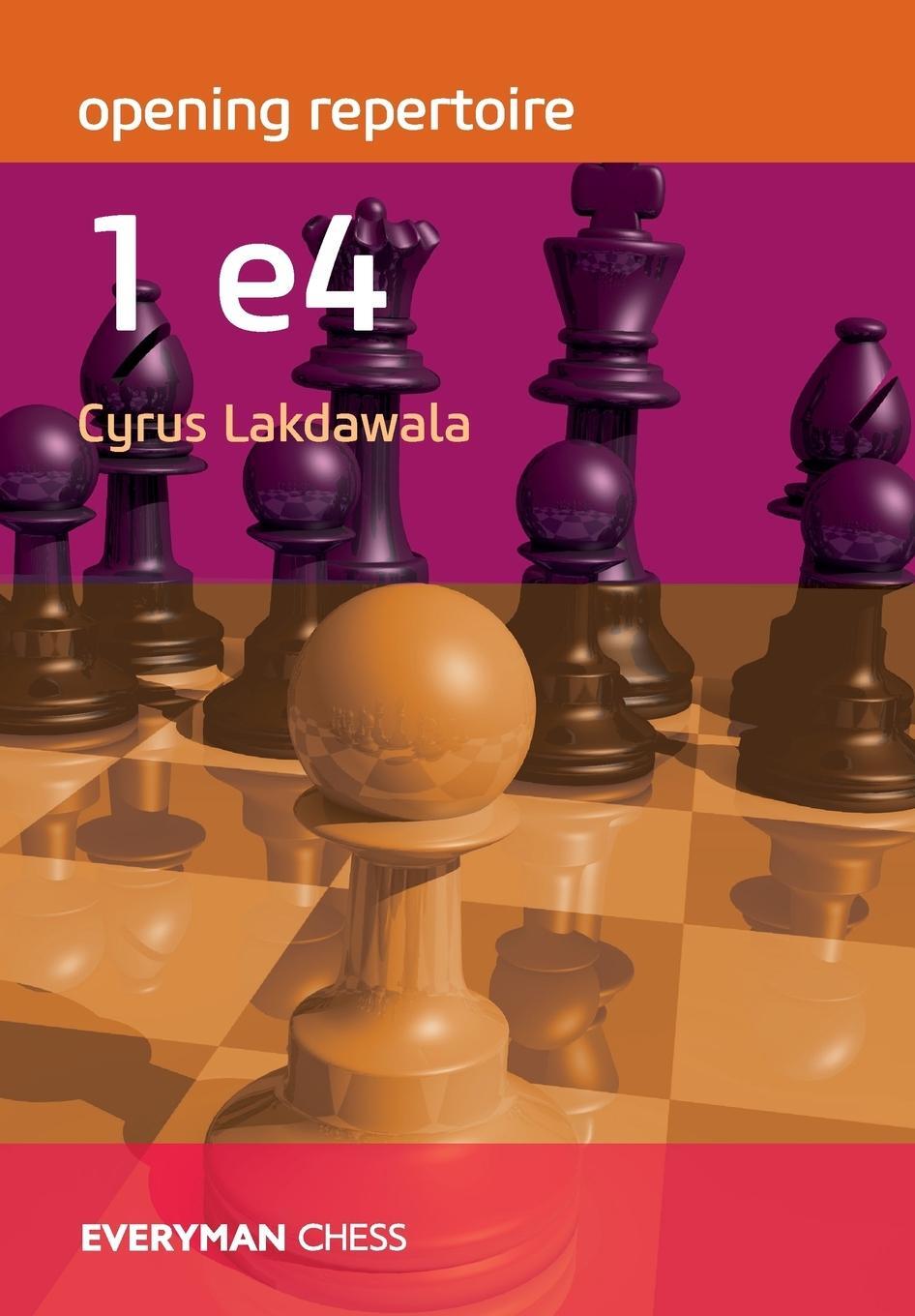 Cover: 9781781944752 | Opening Repertoire | 1e4 | Cyrus Lakdawala | Taschenbuch | Paperback