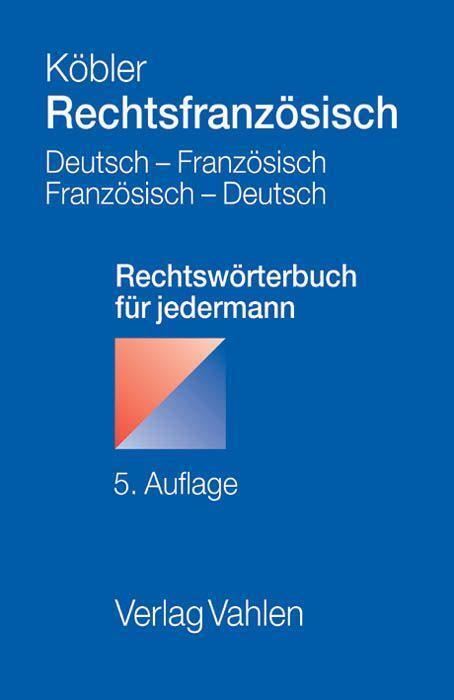 Cover: 9783800647309 | Rechtsfranzösisch | Gerhard Köbler | Taschenbuch | XXXI | Deutsch