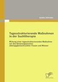 Cover: 9783836685825 | Tagesstrukturierende Maßnahmen in der Suchttherapie | Sandra Schröder