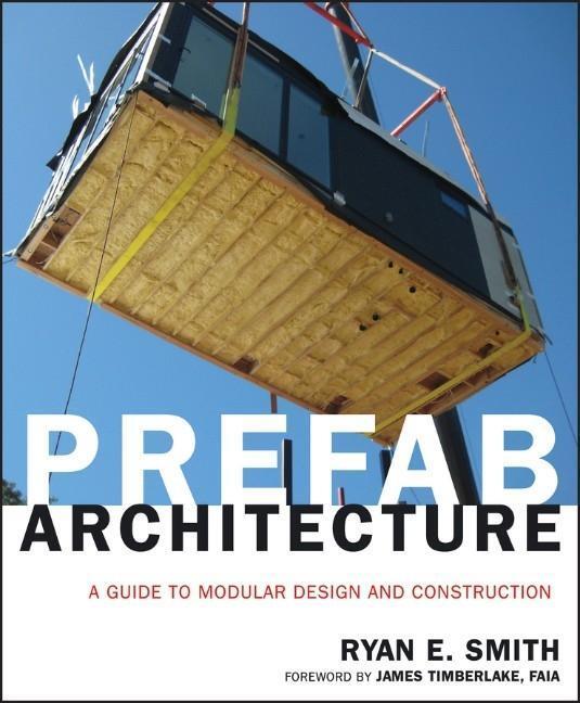 Cover: 9780470275610 | Prefab Architecture | A Guide to Modular Design and Construction