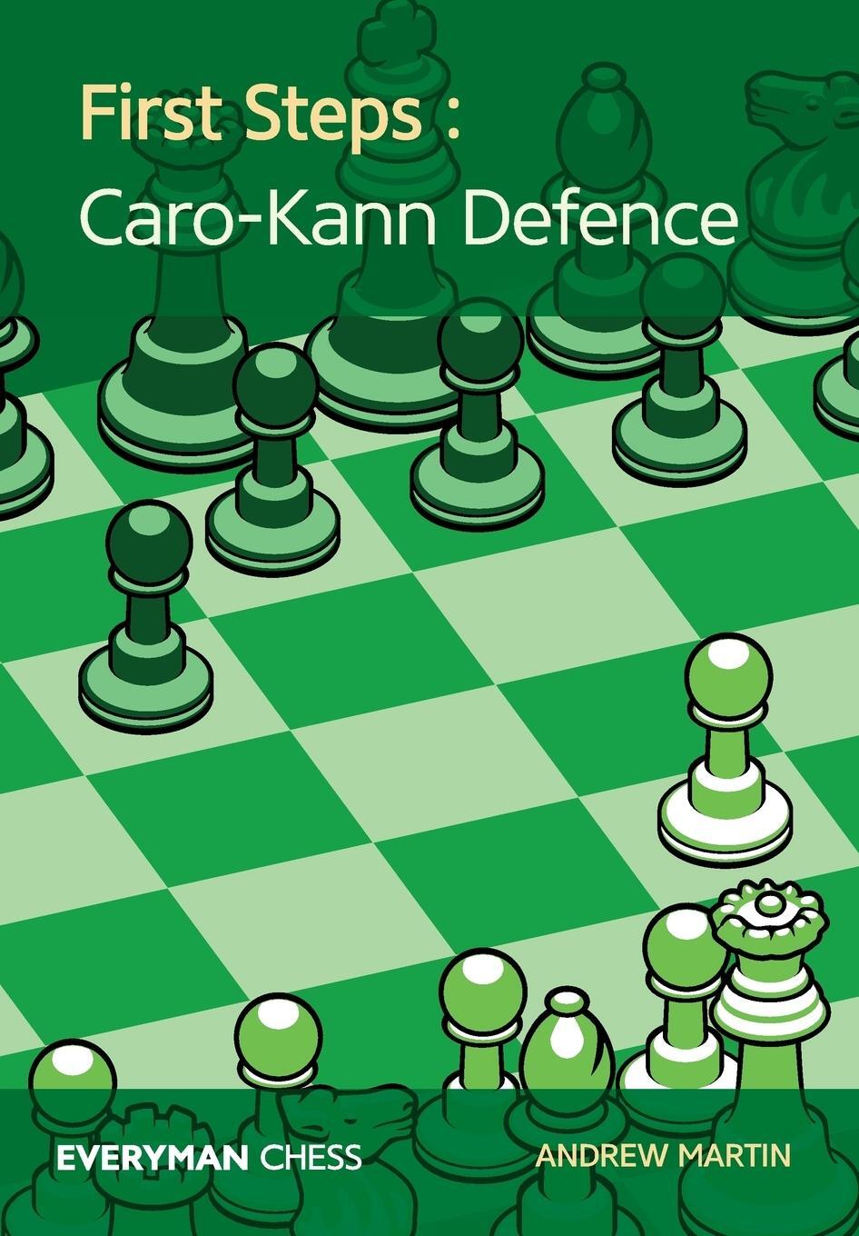 Cover: 9781781944165 | First Steps | Caro-Kann Defence | Andrew Martin | Taschenbuch | 2018