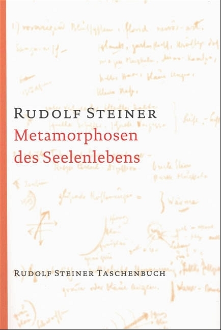 Cover: 9783727460302 | Metamorphosen des Seelenlebens | Rudolf Steiner | Taschenbuch | 207 S.