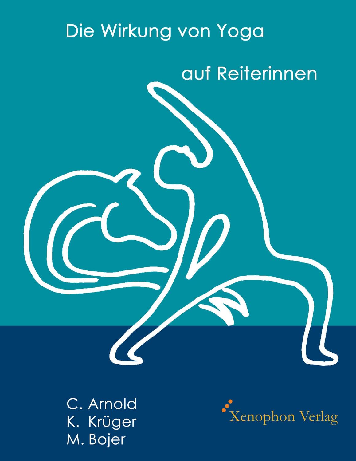 Cover: 9783956250057 | Die Wirkung von Yoga auf Reiterinnen | Christiane Arnold (u. a.)