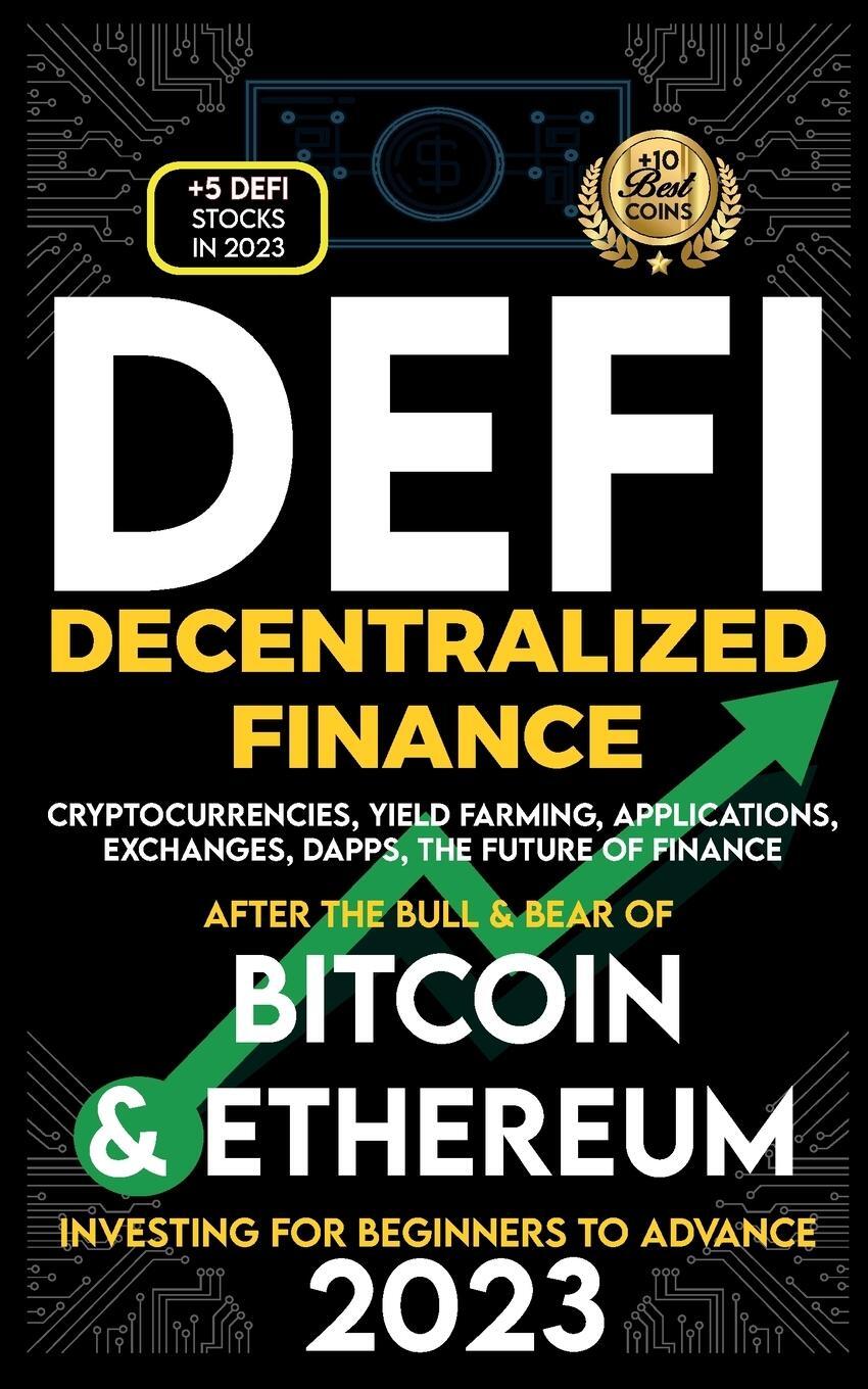 Cover: 9781915002617 | Decentralized Finance 2023 (DeFi) Investing For Beginners to...