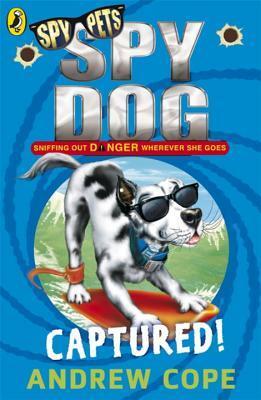 Cover: 9780141318851 | Spy Dog: Captured! | Andrew Cope | Taschenbuch | Englisch | 2006