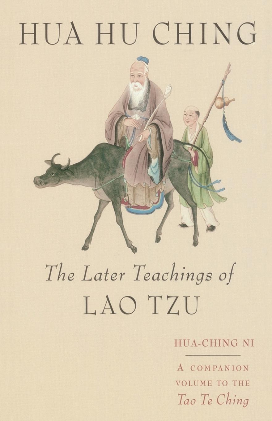 Cover: 9781570620799 | Hua Hu Ching | The Later Teachings of Lao Tsu | Hua Ching Ni | Buch